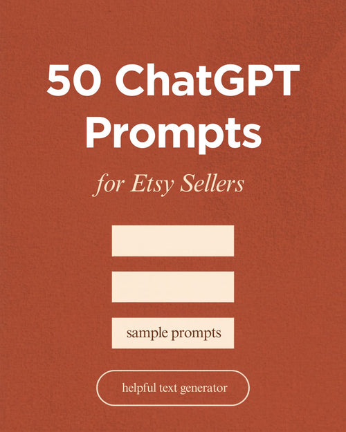 50 ChatGPT Prompts for Etsy Sellers