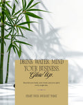 Drink Water Mind Your Business Glow Up Zen Wall Art